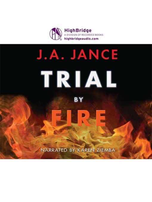 Title details for Trial By Fire by J. A. Jance - Available